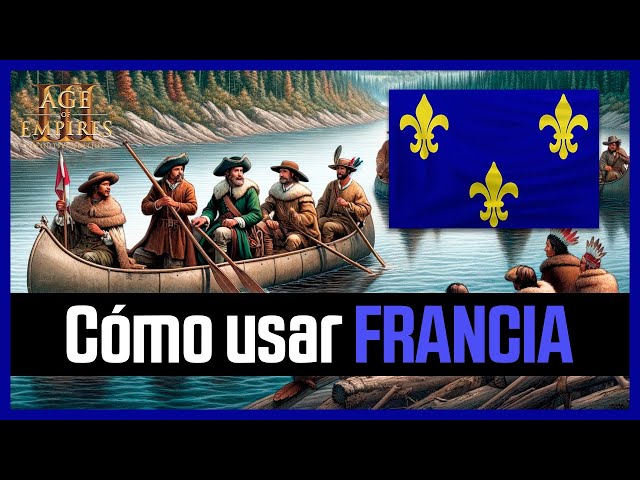 🔵 Cómo jugar con FRANCIA y su baraja en AGE OF EMPIRES 3