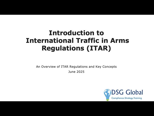Introduction to International Traffic in Arms Regulations (ITAR)