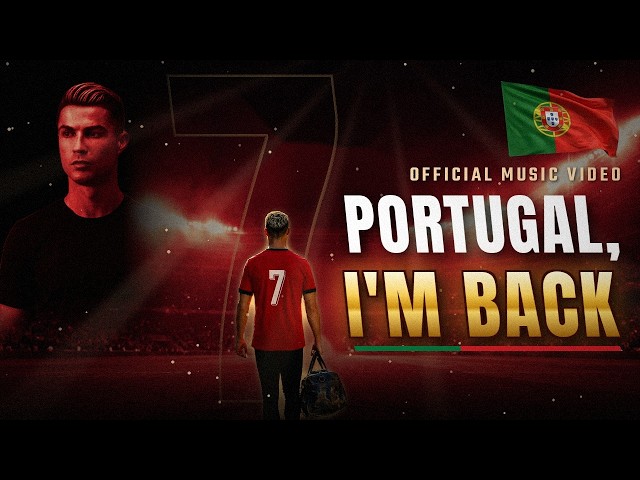 Cristiano Ronaldo 🔥 "PORTUGAL, I'M BACK" - Ronaldo Anthem Song | UEFA Nations League