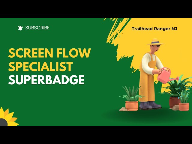Screen Flow Specialist Superbadge | Challenge 1& 2