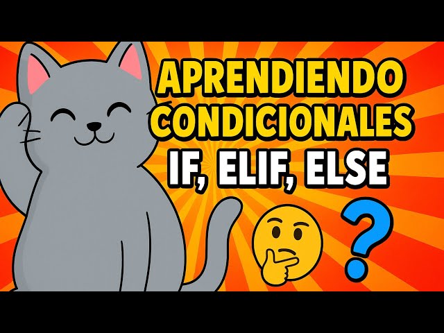 Condicionales en Python: IF, ELSE y ELIF explicados con ejemplos | Curso Python Unidad 2