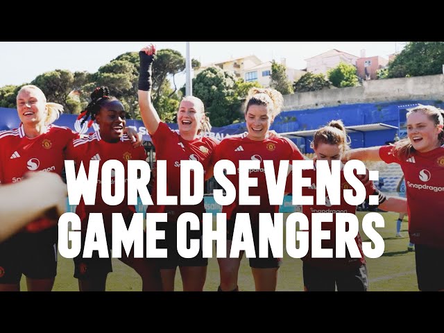World Sevens: Game Changers