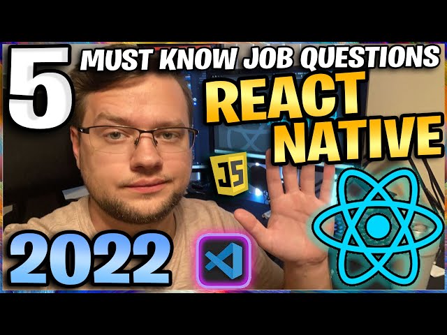 5 MUST KNOW React Native Interview Questions ALWAYS ASKED | Beginner | Freshers | Entry Level