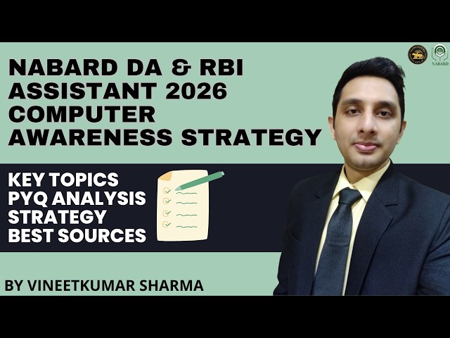 NABARD DA & RBI Assistant 2026 Computer Awareness Strategy | Key Topics, PYQ Analysis & Best Sources