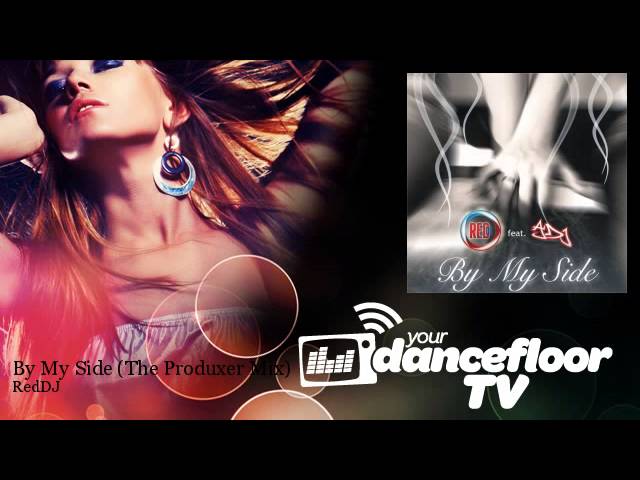 RedDJ - By My Side - The Produxer Mix