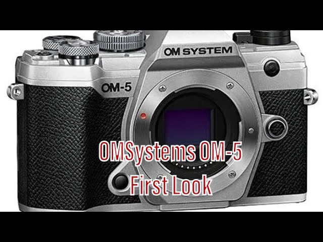 OMSystems OM-5 First Look