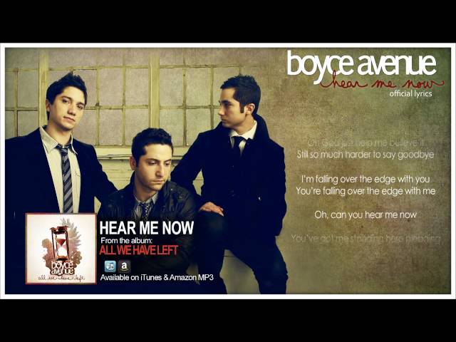 Boyce Avenue - Hear Me Now (Lyric Video)(Original Song) on Spotify & Apple