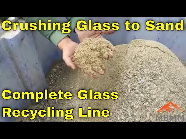Recycling Glass To Sand! Glass Crushing & Recycling Line