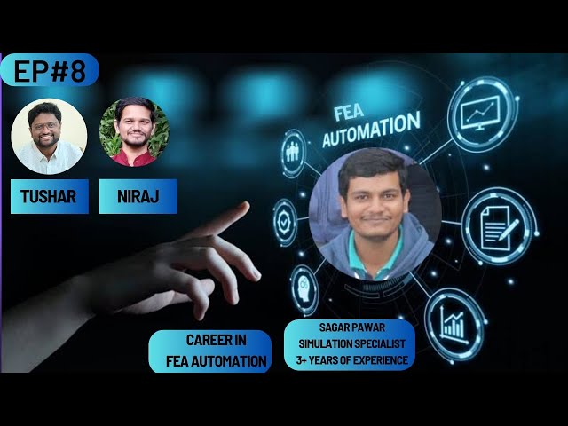 Career Booster Ep 8: Career in Different Fields: Career in #FEA #Automation
