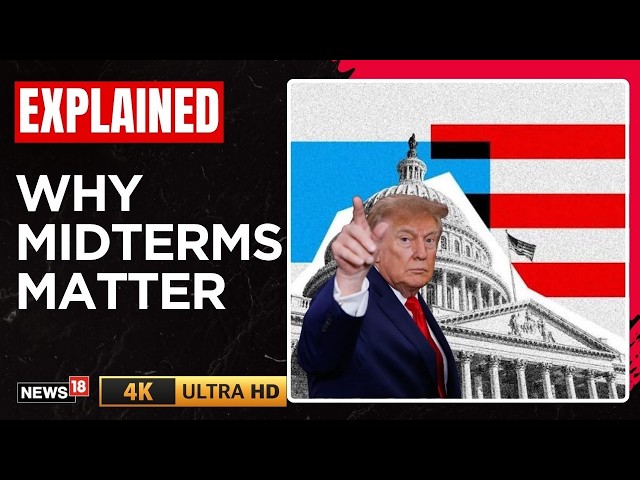 US Midterm Elections 2026 Explained: Why They Matter For Trump, Congress & The World | 4k | N18G