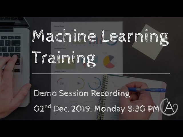 Data Science & Machine Learning Demo class - Dec 02nd, 2019