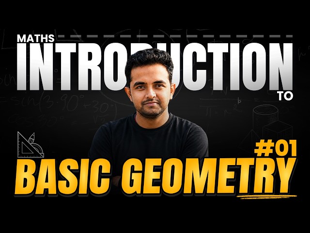 Introduction to Basic Geometry | Class 9 & 10 Maths | Part 1 | CBSE Foundation