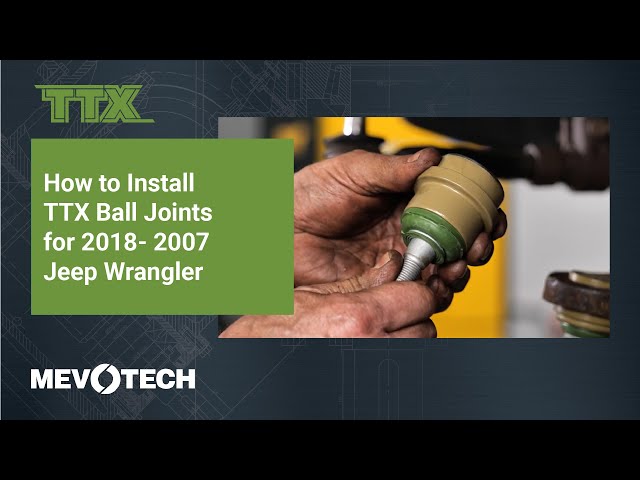 How to Install TTX Ball Joints for 2018- 2007 Jeep Wrangler