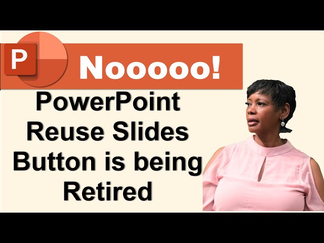 PowerPoint Reuse Slides Missing - Bug or By Design?