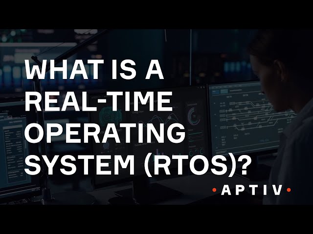 What Is a Real-Time Operating System (RTOS)?