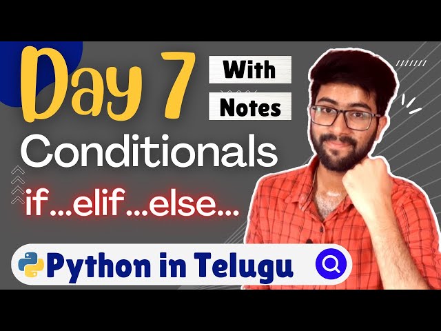 Day 7 : Conditionals if elif else | Python Course in Telugu | Vamsi Bhavani