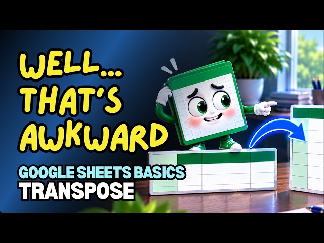 How to Transpose Data in Google Sheets | Basics for Beginners