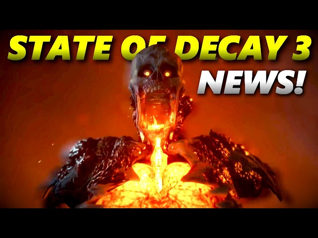 STATE OF DECAY 3 ANNOUNCEMENT & NEWS! - Let's Talk About That