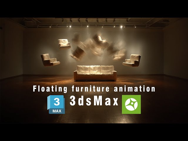 3ds Max Secrets: Animate Weightless Furniture