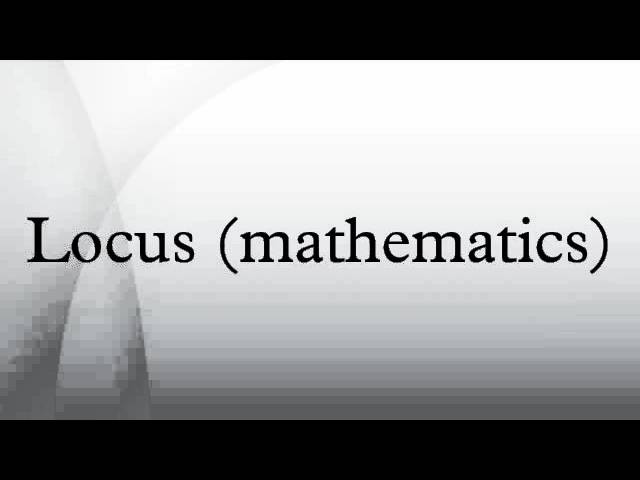 Locus (mathematics)