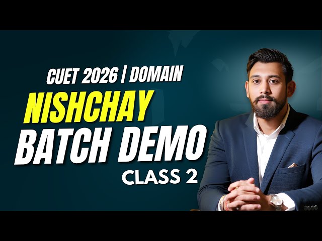CUET 2026 | Nishchay Batch | Domain | Demo Class 2
