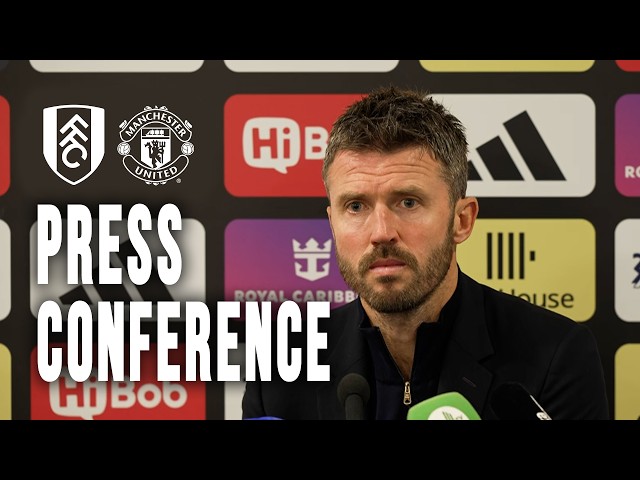 Michael Carrick Post-Fulham | Press Conference