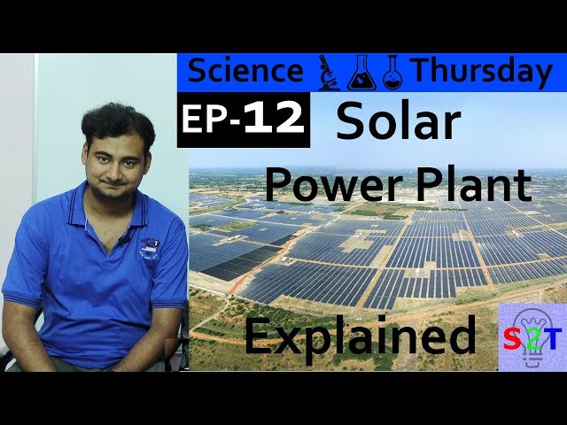 Solar Power Plant{Science Thursday Ep12}