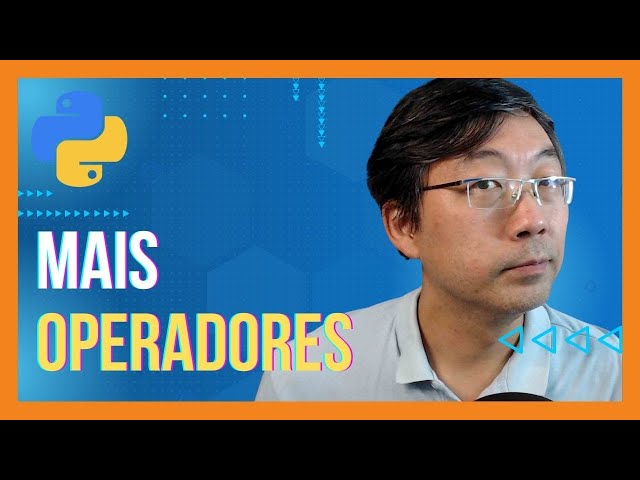 Operadores Relacionais e Lógicos em Python