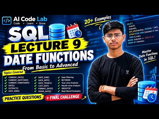 SQL DATE FUNCTIONS 🔥 | CURRENT_DATE, DATE_ADD, DATE_DIFF, EXTRACT | SQL Lecture 9