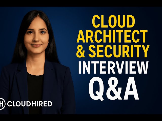 Top 20 Cloud Architect & Cloud Security Architect Interview Q&A (Azure | AI | DevSecOps | 2025)