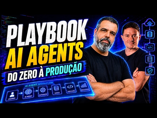 📋 PLAYBOOK COMPLETO: AI Agent do ZERO à PRODUÇÃO — 7 ETAPAS para implementar IA em SISTEMAS CRÍTICOS