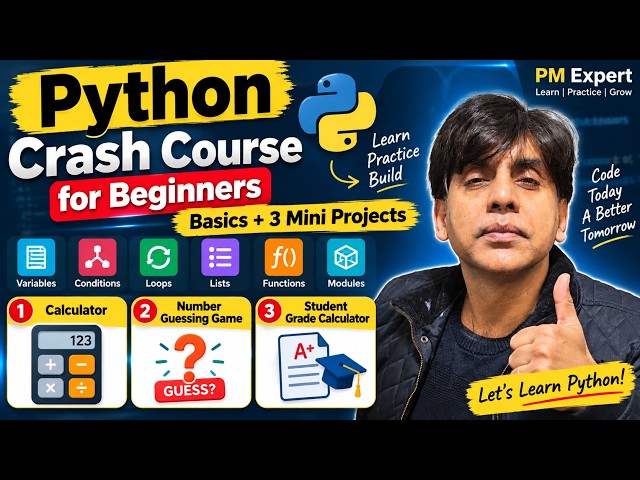 Python Crash Course for Beginners | Learn Python Basics + 3 Mini Projects