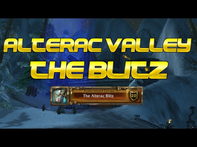 Single Greatest Alterac Valley of all Time, Wrath of the Lich King, The Alterac Blitz Achievement