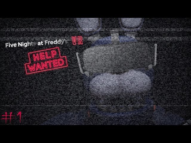 Animatronic Repair | FNAF VR: Help Wanted Episode 1
