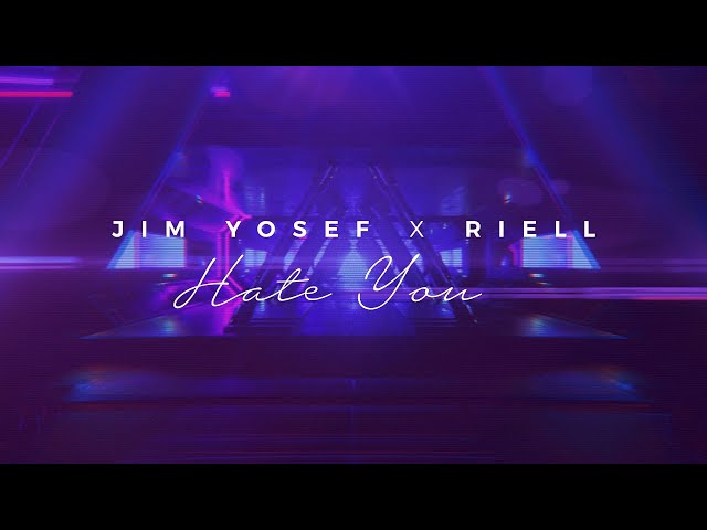 Jim Yosef x RIELL - Hate You (Official Lyric Video)