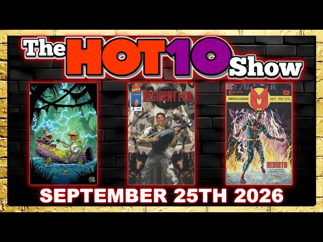 Hot 10 Comic Books Show 9/25/2026 | House of Stein Comic Books & Speculation