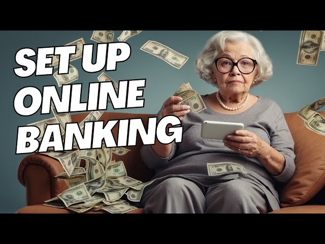 Online Banking Basics for Seniors: A Complete Guide!