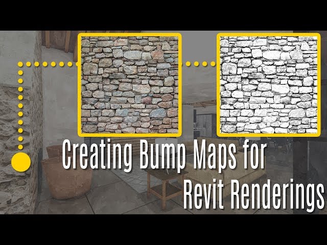 Revit Tutorial - Creating Bump Maps for Revit Renderings