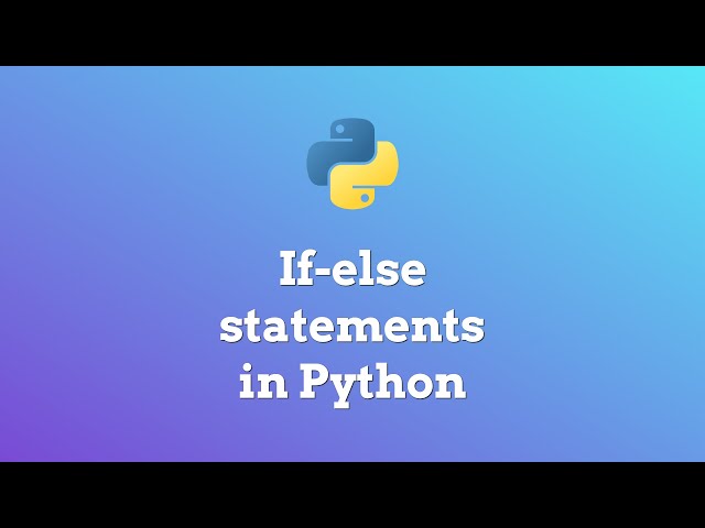 If-else statements in Python - Ep. 10 Beginner Python