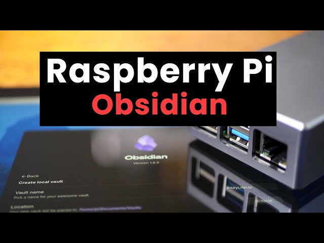 Take Notes on your Raspberry Pi with Obsidian