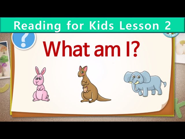 Reading for Kids | What Am I? | Unit 2 | Guess the Animal