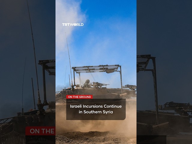 Israeli incursions disrupt lives of locals in southern Syria
