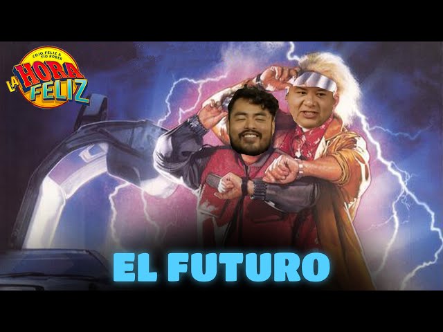 La Hora Feliz: El Futuro