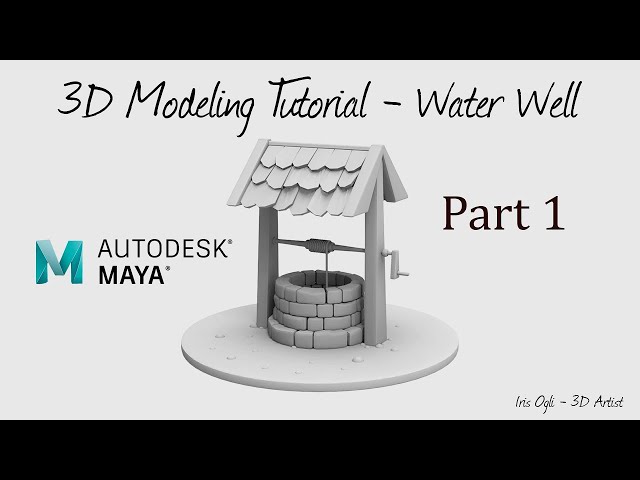 3D  Modeling Tutorial - modeling a Well in autodesk Maya 2026 - Part 1