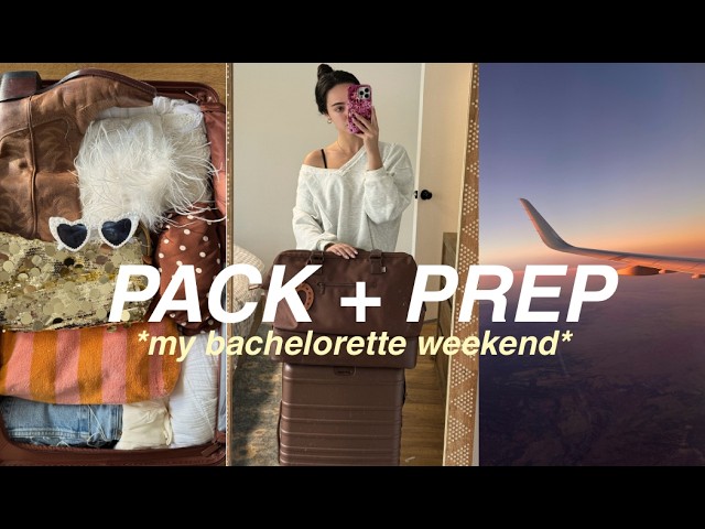 Pack with me | bachelorette weekend, prepping for vacation, pre-trip glow up