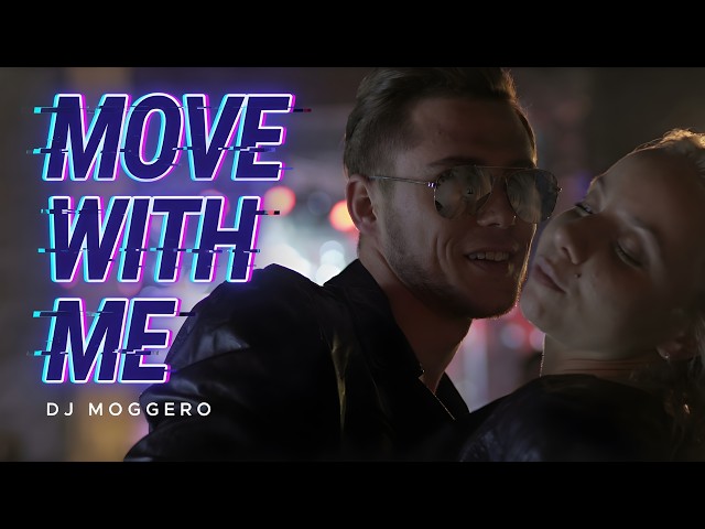 Move With Me 🔥⚡| DJ Moggero | Driving Dancefloor Smash Hit 2026 | Official Music Video