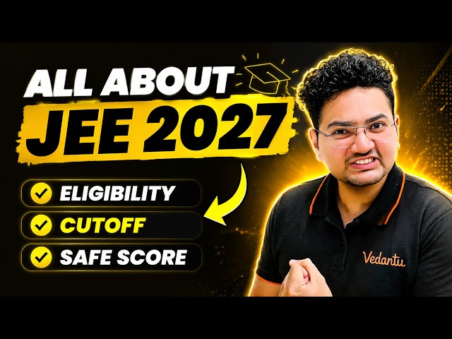 All About JEE 2027 | JEE Mains & Advanced - Every JEE Aspirants Must Know | Don't Miss!  🔥Abdul Sir