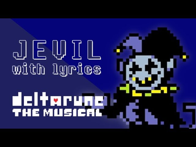 Jevil WITH LYRICS - deltarune THE MUSICAL IMSYWU