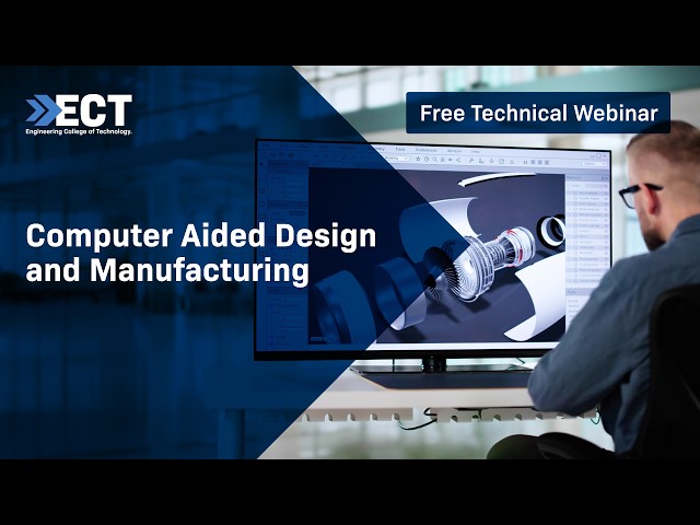 Computer Aided Design and Manufacturing