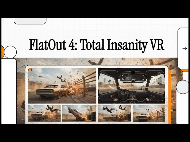 FlatOut 4 VR Review – Does Destruction Derby Gaming Actually Belong in Virtual Reality?